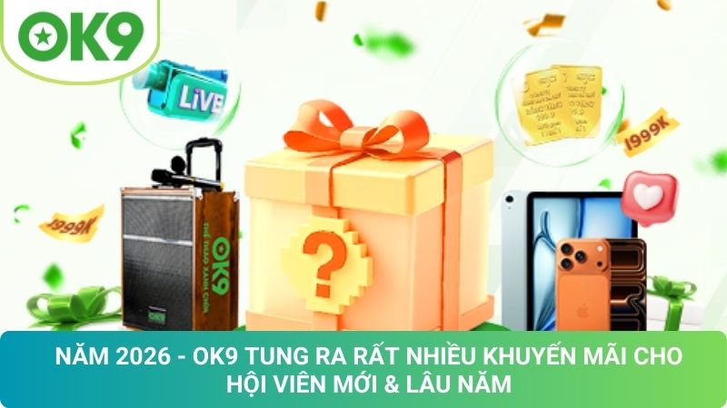 OK9 ⚜️ Nhà Cái Cá Cược Mùa Giải WORLDCUP 2026 Uy Tín #1 21 Khuyến Mãi OK9 Mới Nhất 2026: Nhận Ưu Đãi Cực Hấp Dẫn